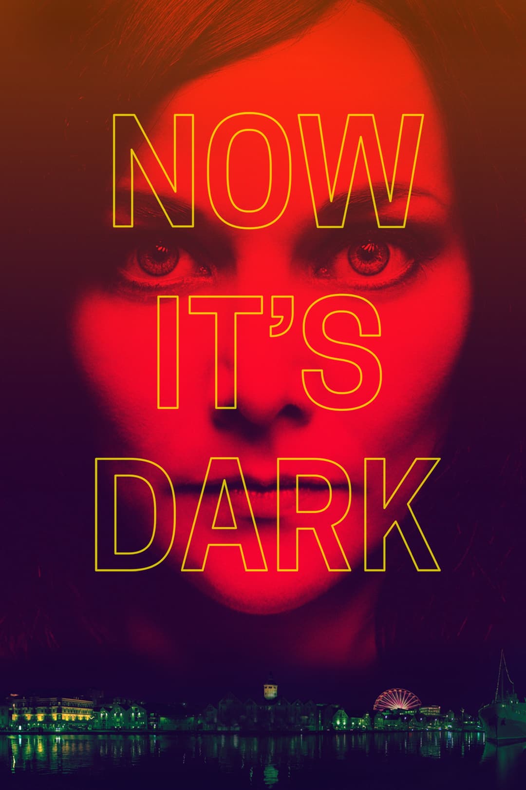 Poster di Now It's Dark