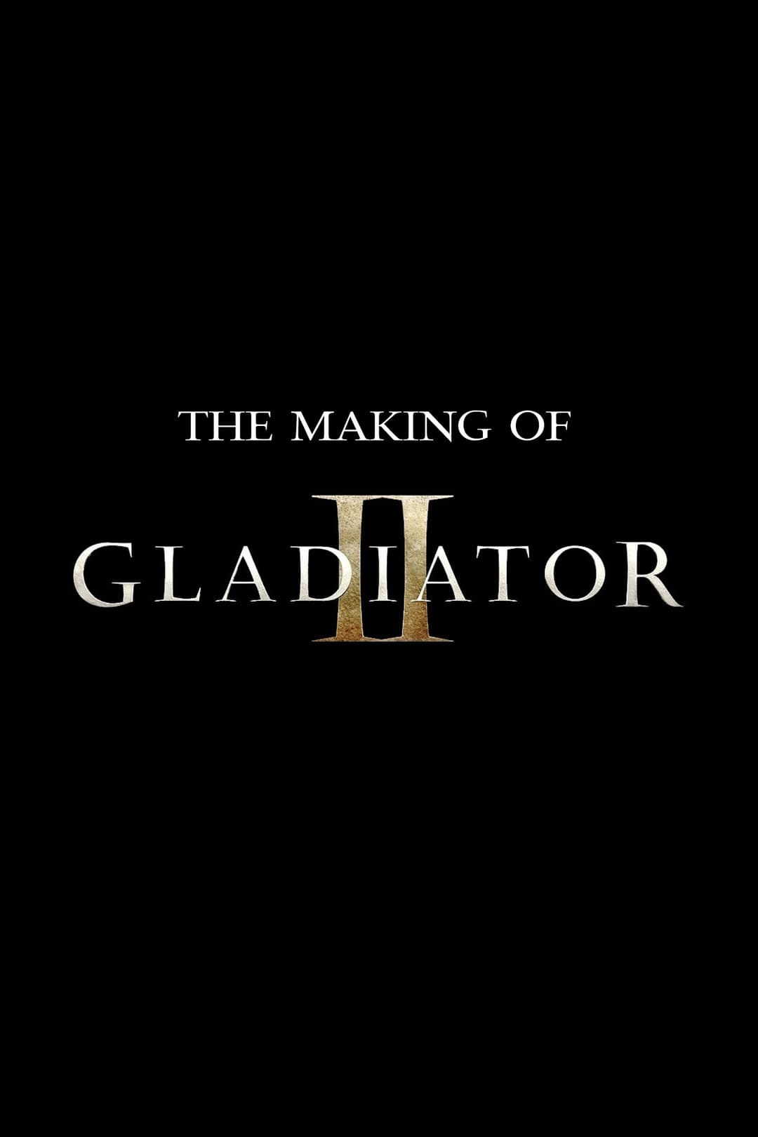 Poster di The Making of Gladiator II