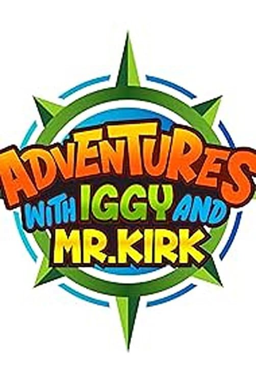 Poster di Adventures with Iggy and Mr. Kirk