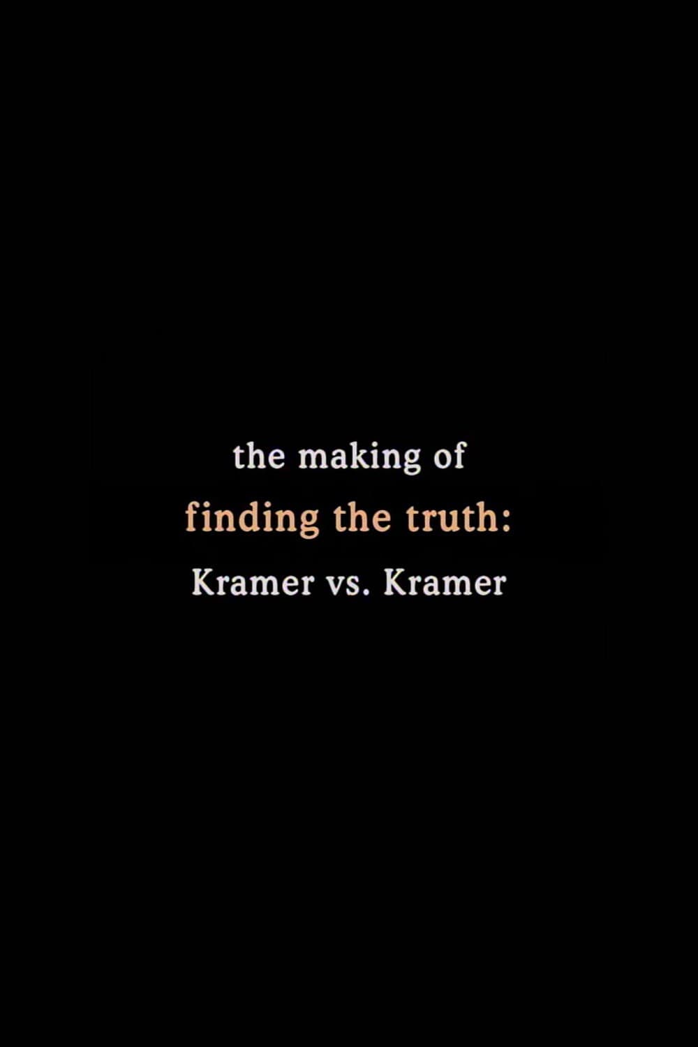 Poster di Finding the Truth: The Making of 'Kramer vs. Kramer'