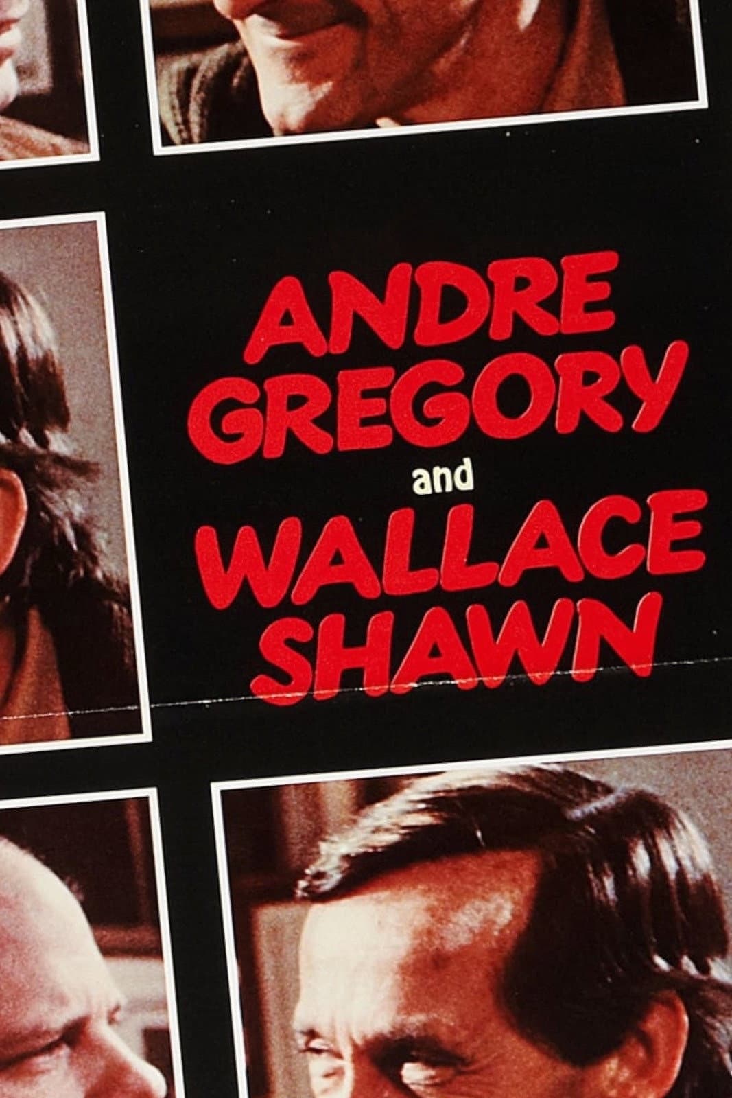 Poster di André Gregory and Wallace Shawn