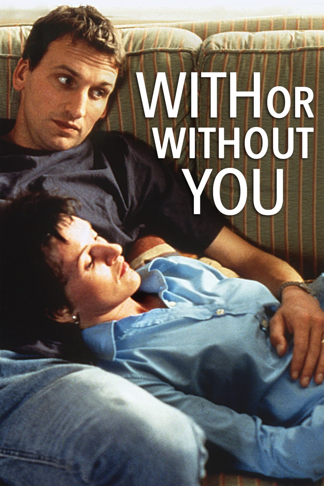Poster di With or Without You - con te o senza di te