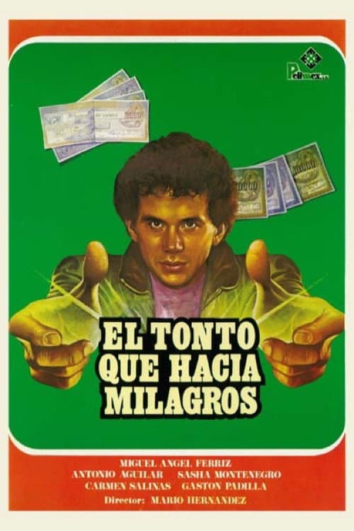 Poster di El tonto que hacía milagros