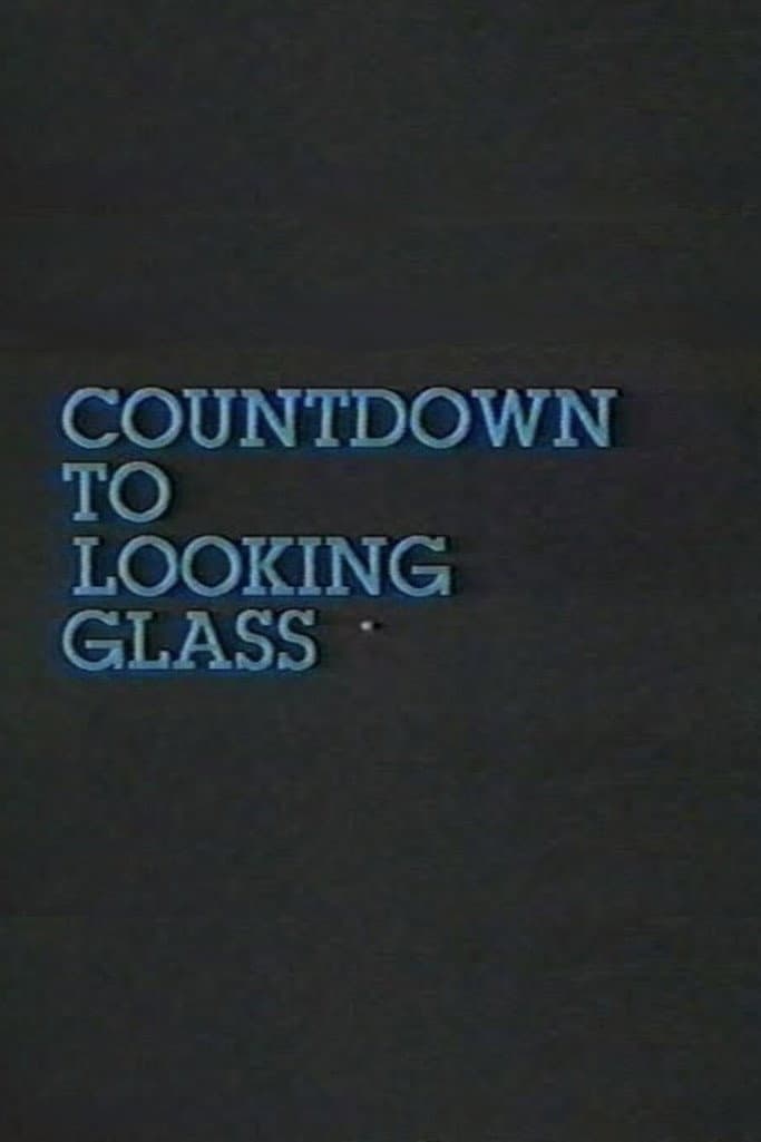 Poster di Countdown to Looking Glass