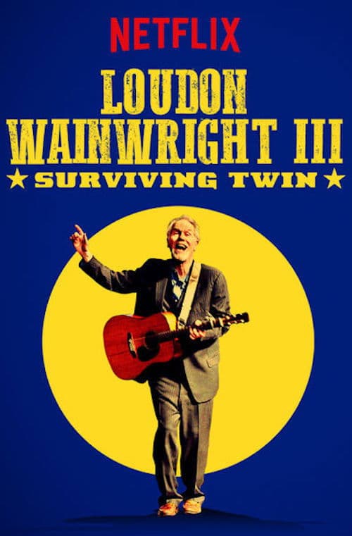 Poster di Loudon Wainwright III: Surviving Twin