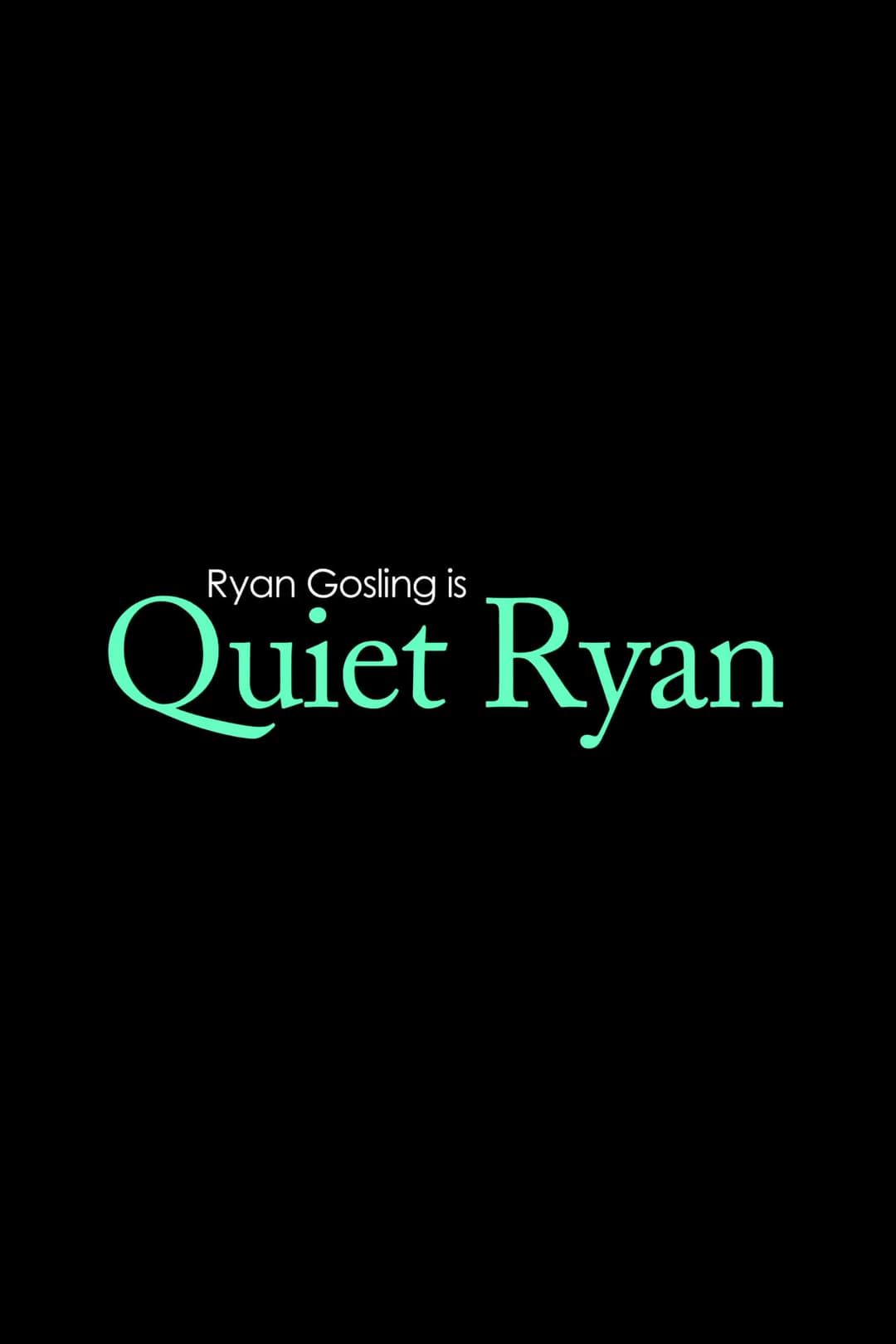 Poster di Quiet Ryan