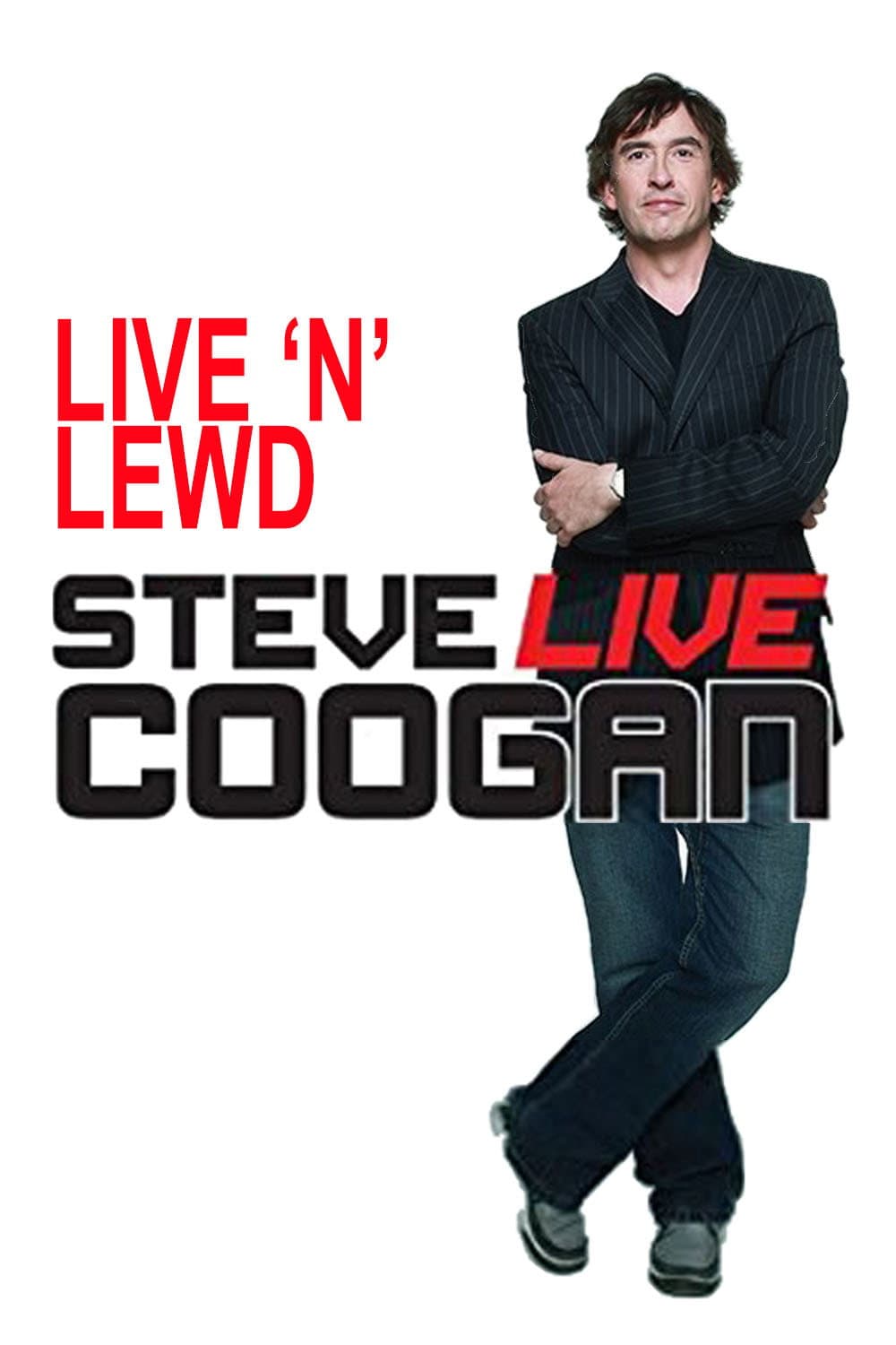 Poster di Steve Coogan: Live 'n' Lewd