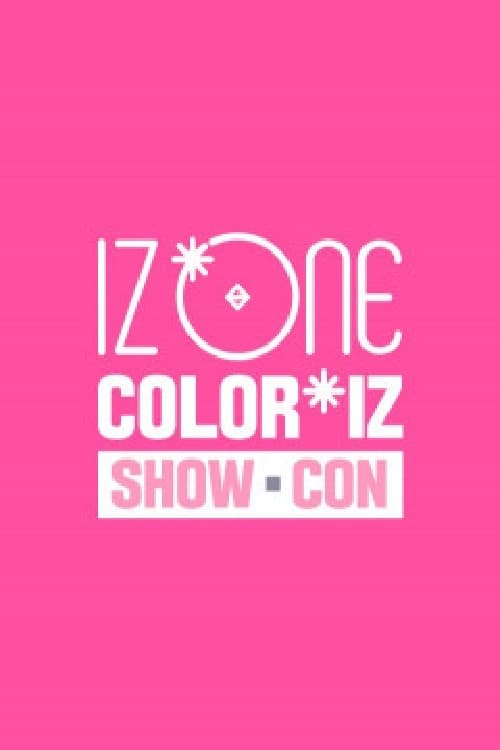 Poster di IZ*ONE ′COLOR*IZ′ 쇼-콘