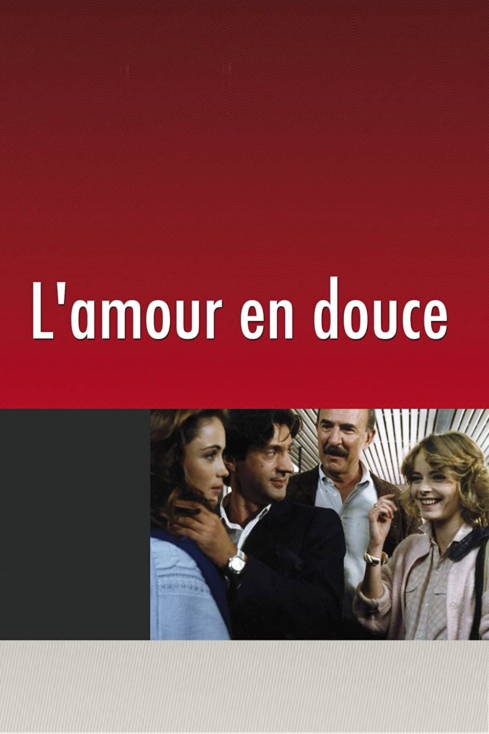Poster di L'Amour en douce