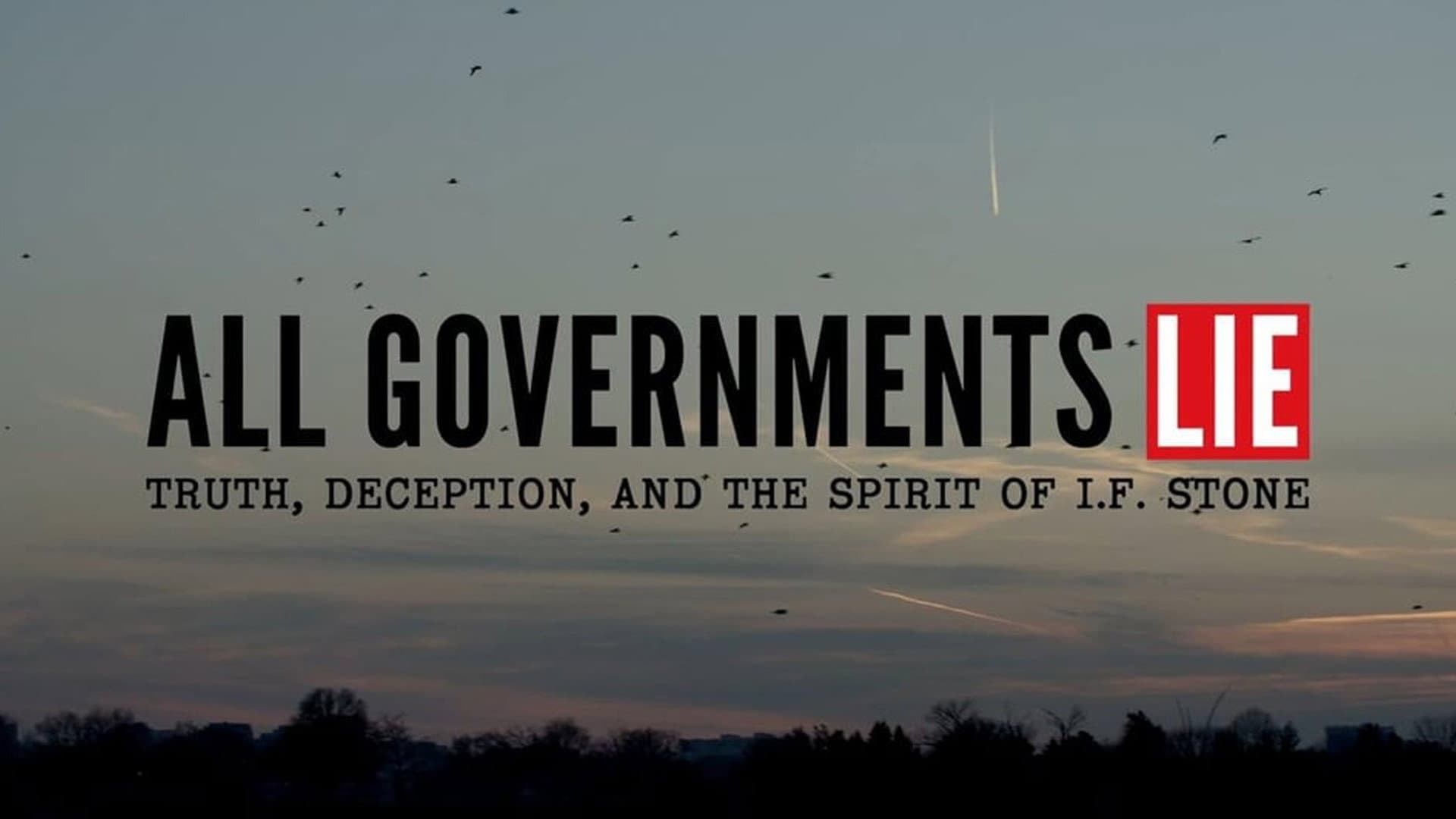 All Governments Lie: Truth, Deception, and the Spirit of I.F. Stone - immagine