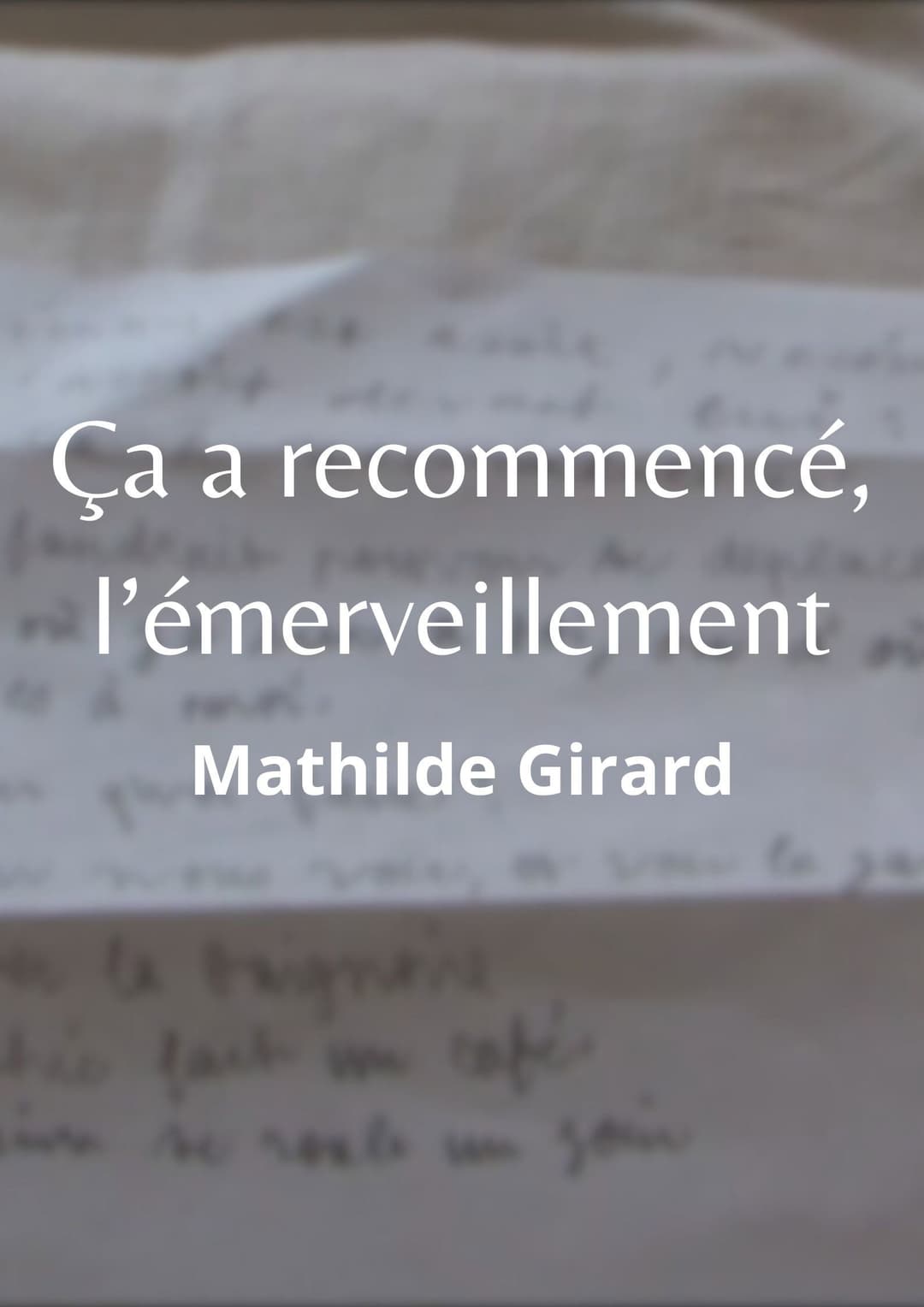Poster di Ça a recommencé, l’émerveillement