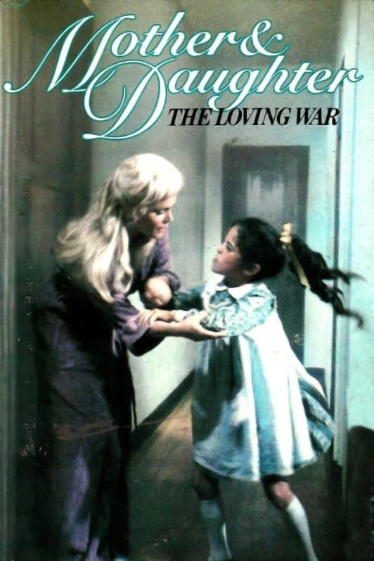 Poster di Mother and Daughter: The Loving War