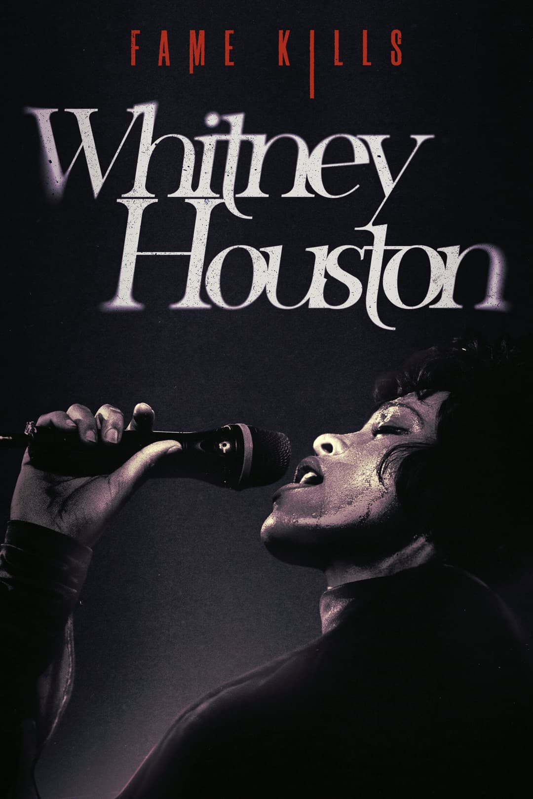 Poster di Fame Kills: Whitney Houston