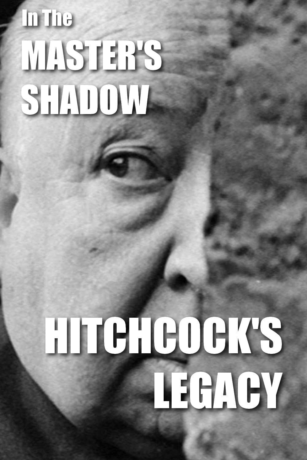 Poster di In the Master's Shadow: Hitchcock's Legacy