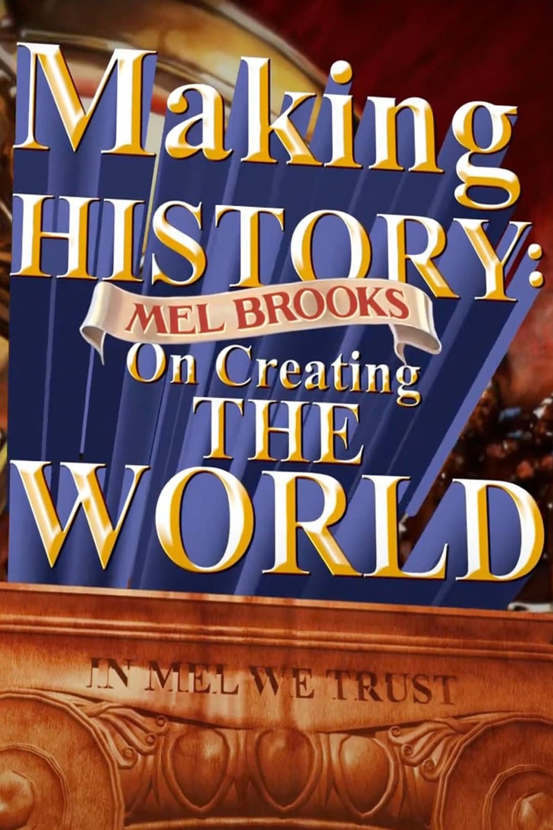 Poster di Making History: Mel Brooks on Creating the World