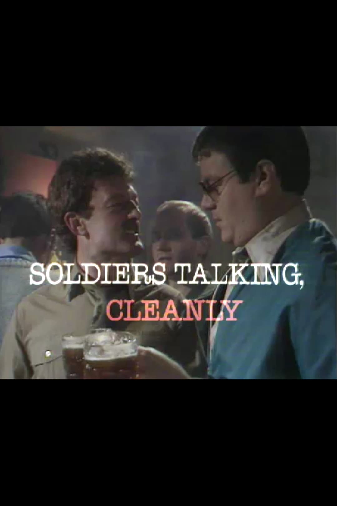 Poster di Soldiers Talking, Cleanly