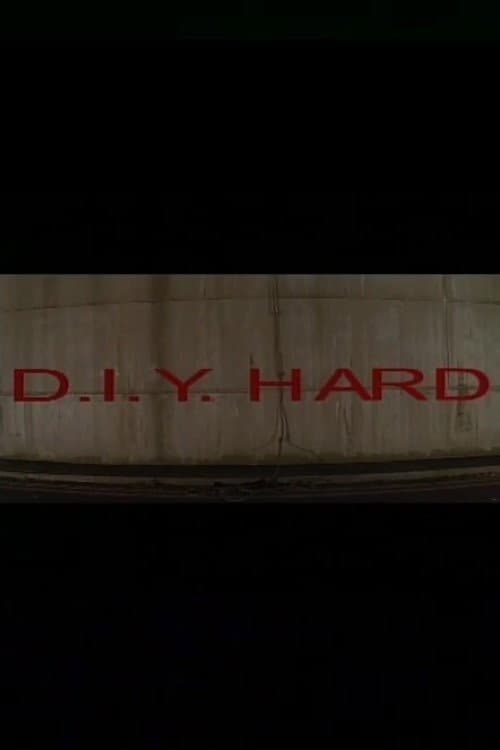 Poster di D.I.Y. Hard