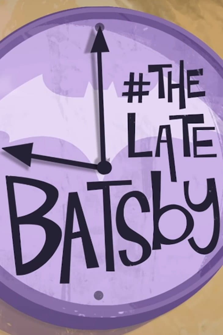 Poster di The Late Batsby