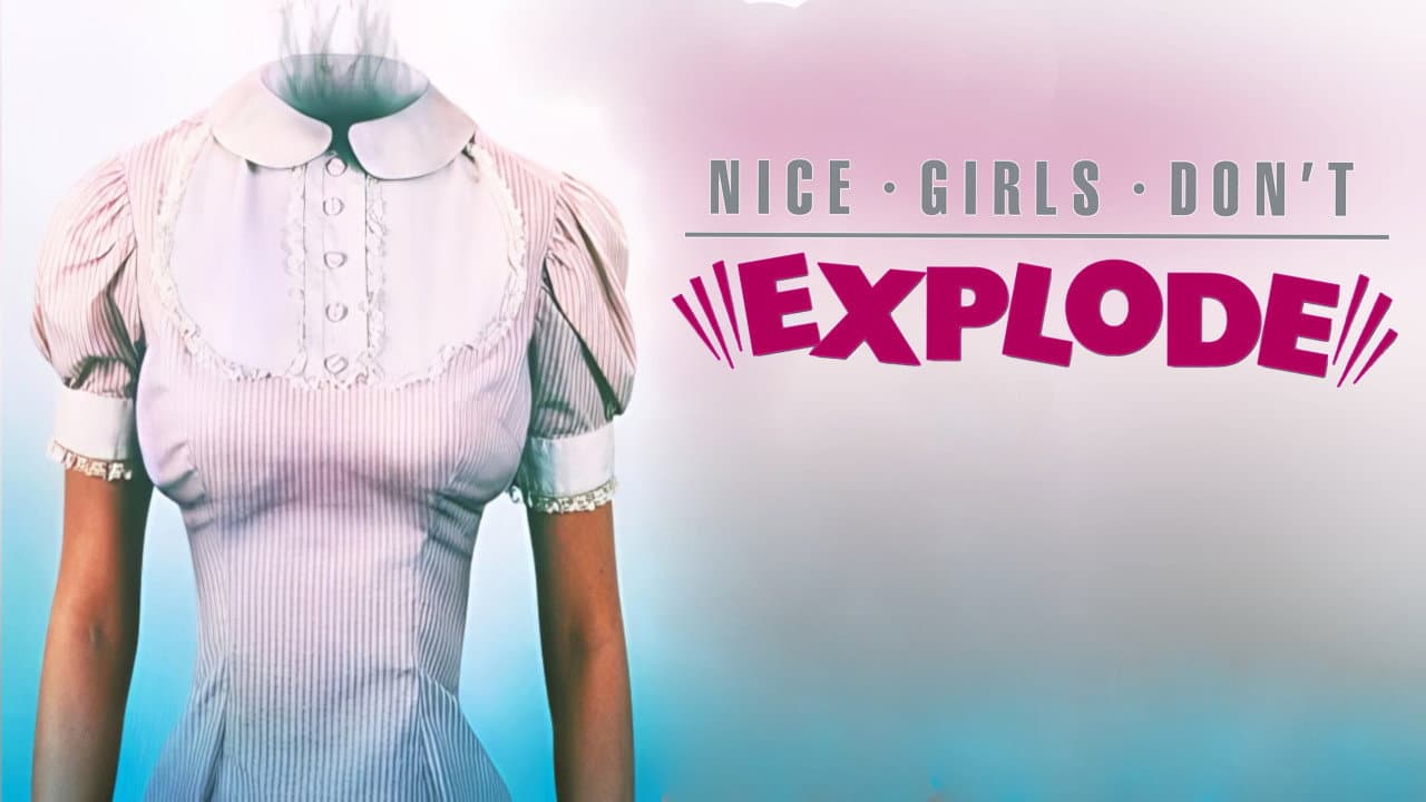 Nice Girls Don't Explode - immagine