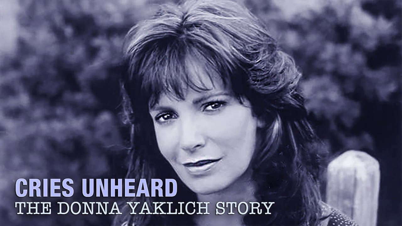 Cries Unheard: The Donna Yaklich Story - immagine