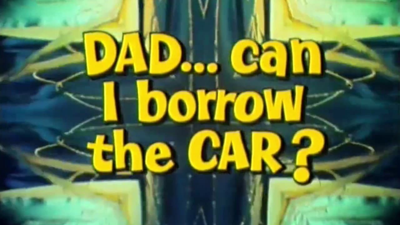 Dad... Can I Borrow the Car? - immagine