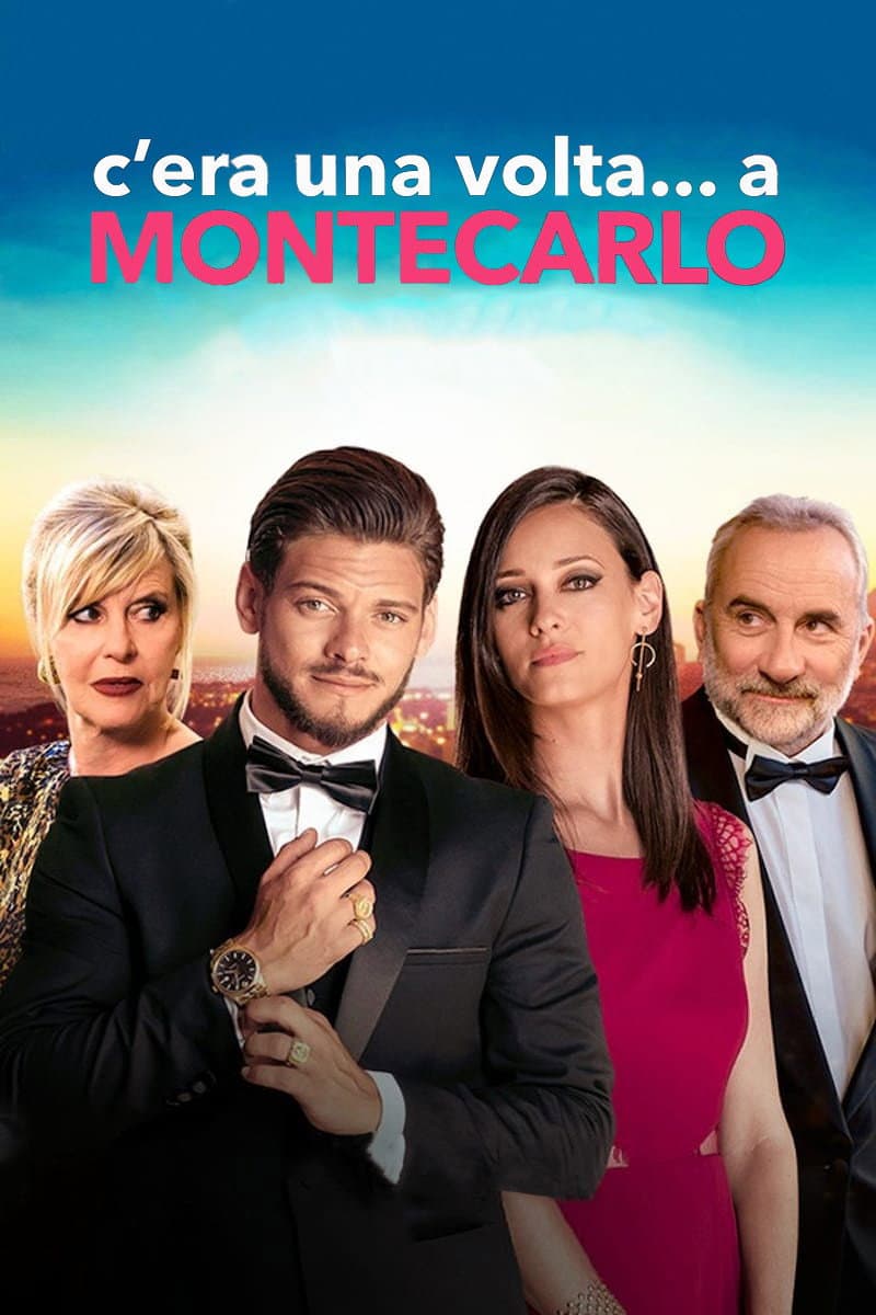 Poster di C'era una volta... a Montecarlo