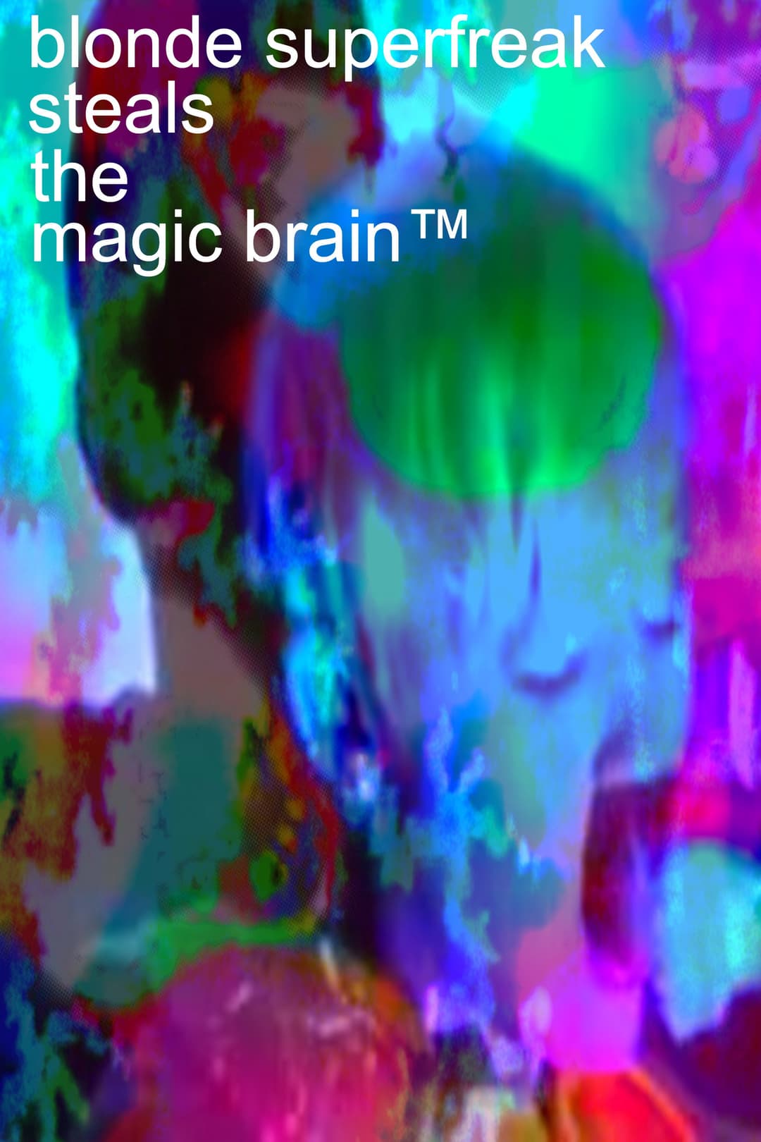 Poster di Blonde Superfreak Steals the Magic Brain