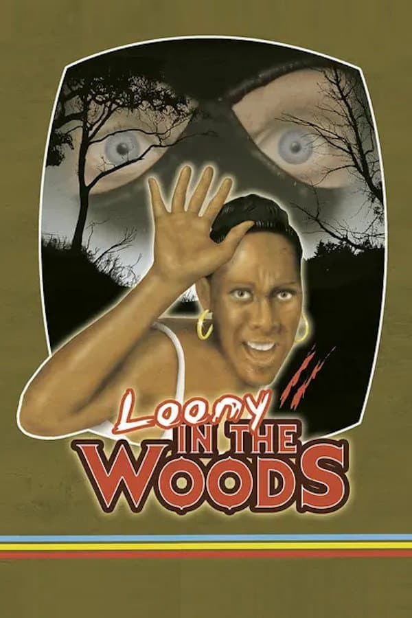 Poster di Loony in the Woods