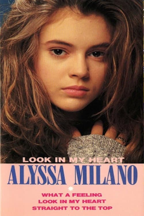 Poster di Alyssa Milano: Look In My Heart
