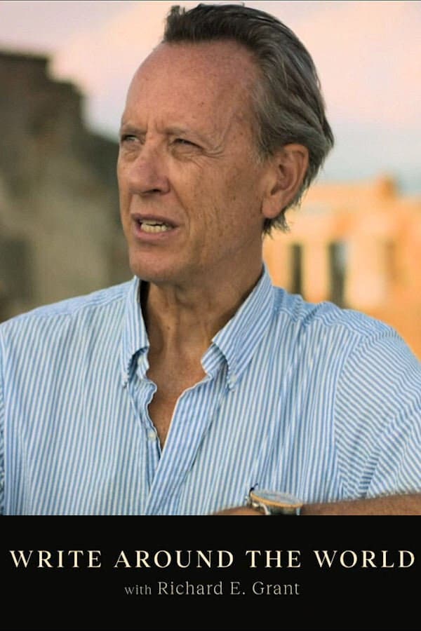 Poster di Write Around the World with Richard E Grant