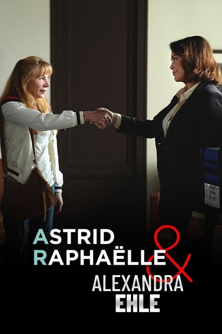 Poster di Astrid, Raphaëlle e Alexandra