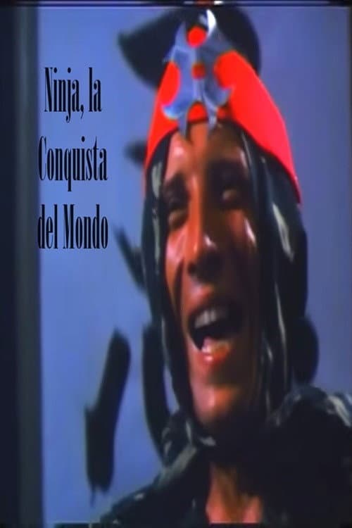 Poster di Ninja, la Conquista del Mondo