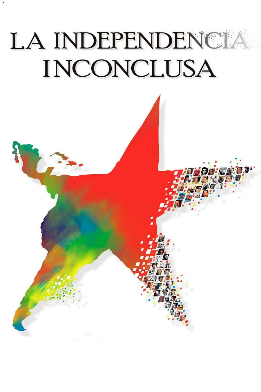 Poster di La independencia inconclusa