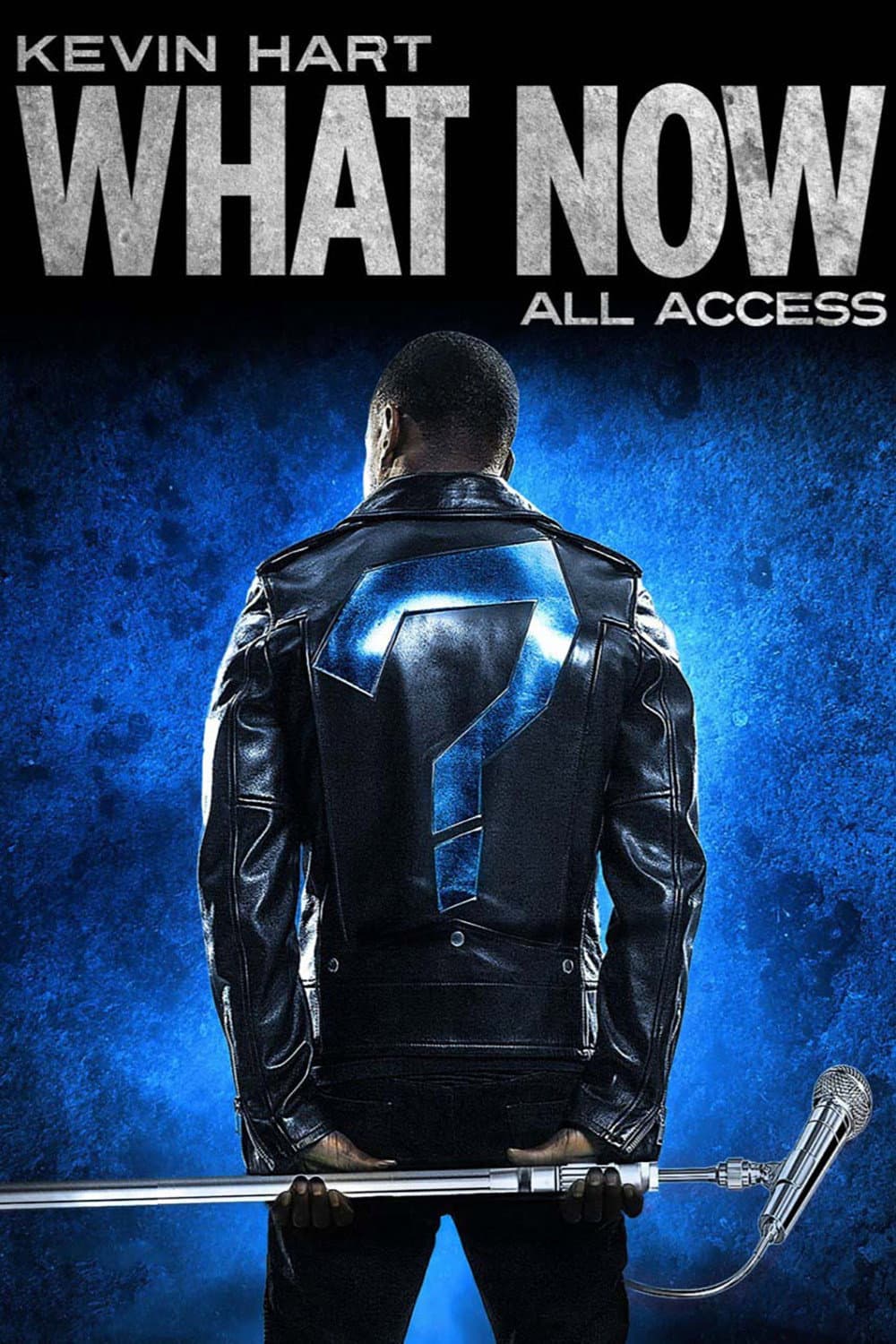 Poster di Kevin Hart: "What Now?" All Access