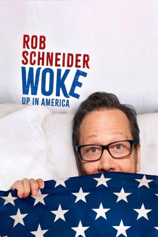 Poster di Rob Schneider: Woke Up in America