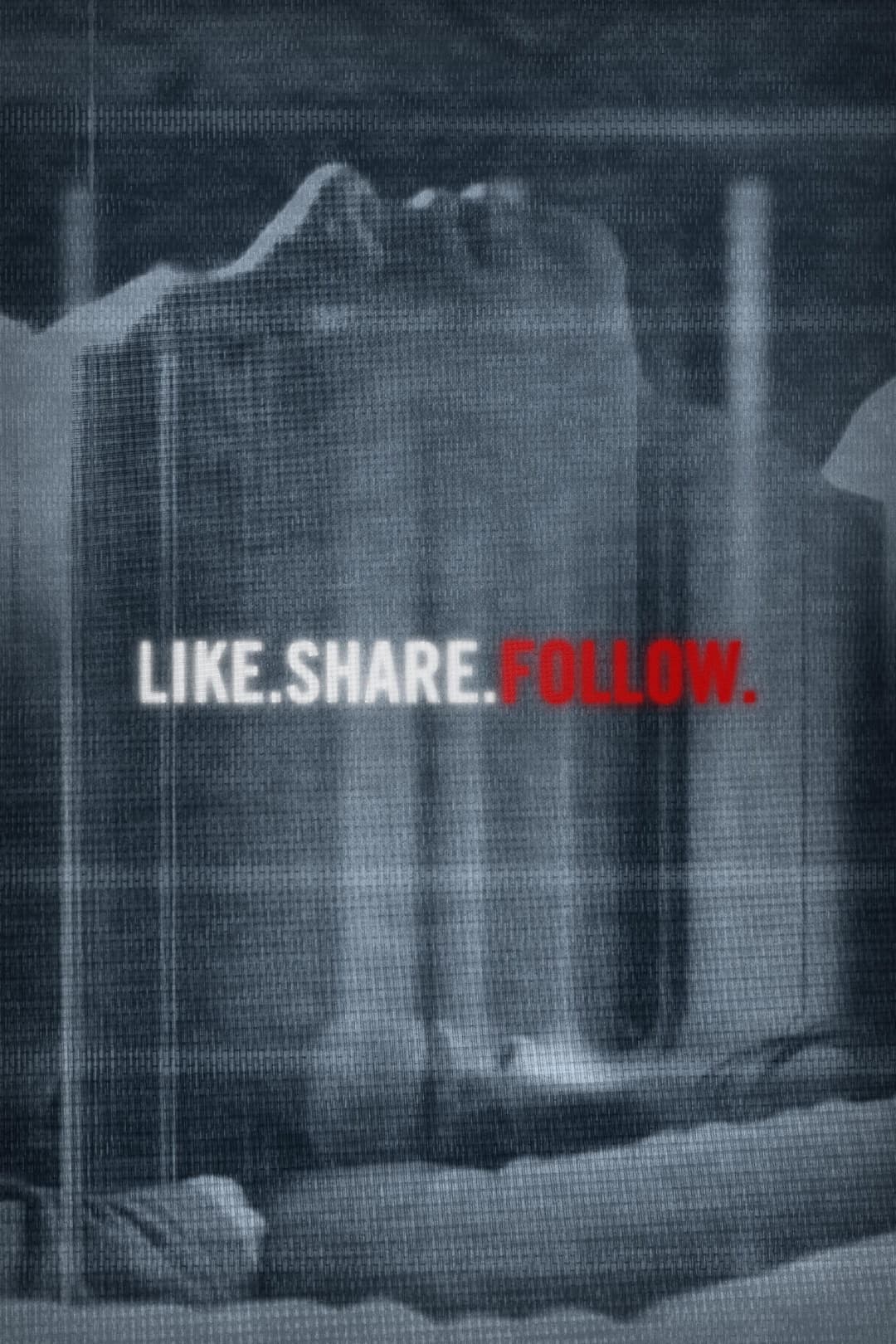 Poster di Like.Share.Follow.