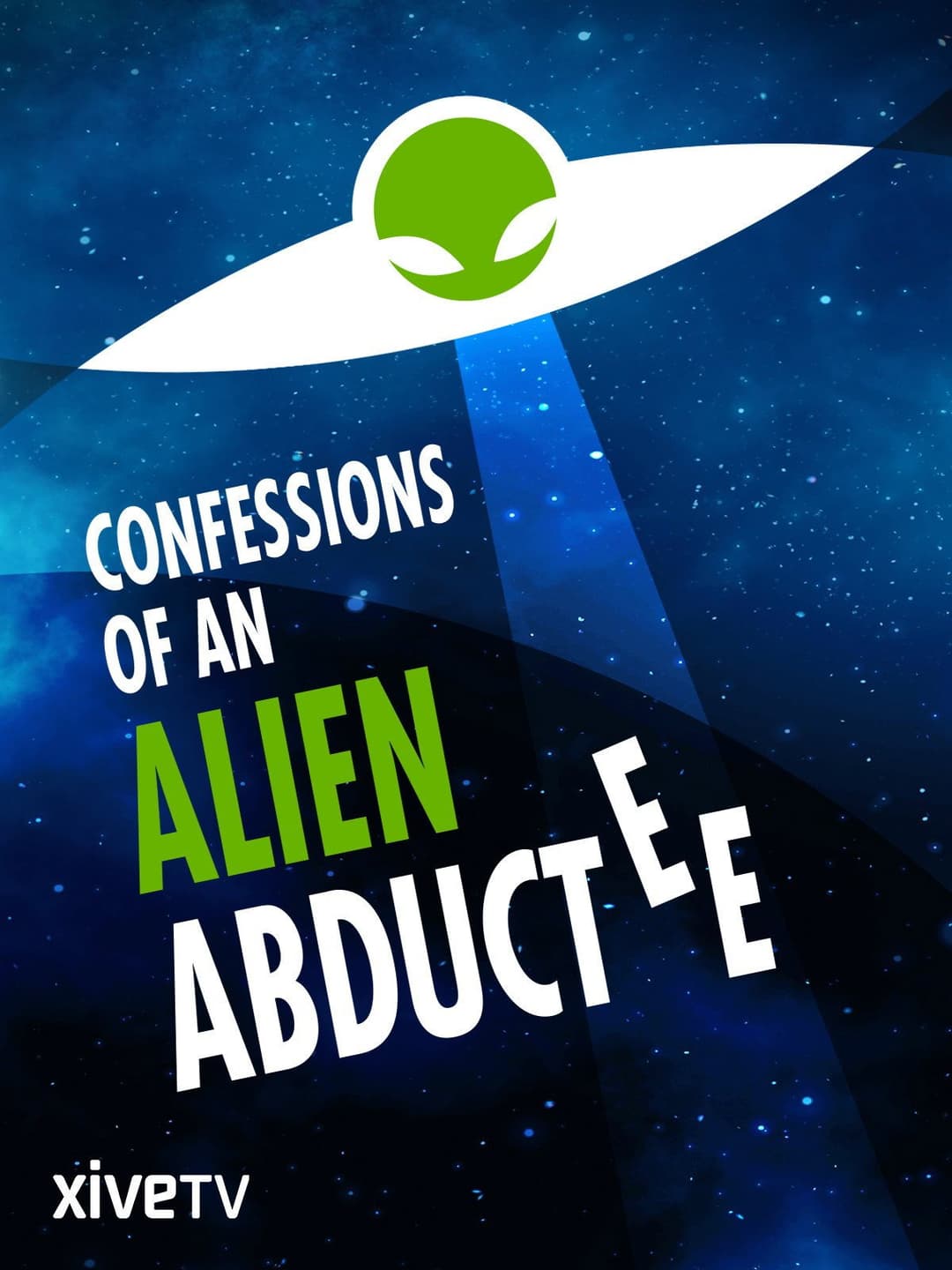 Poster di Confessions of an Alien Abductee