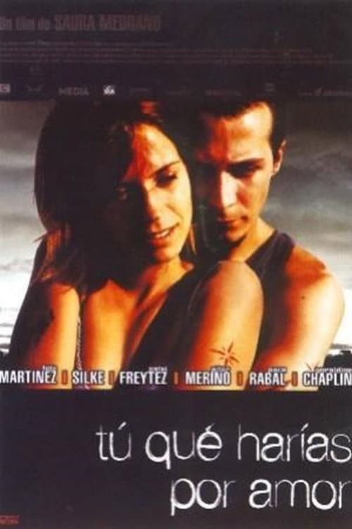 Poster di ¿Tú qué harías por amor?