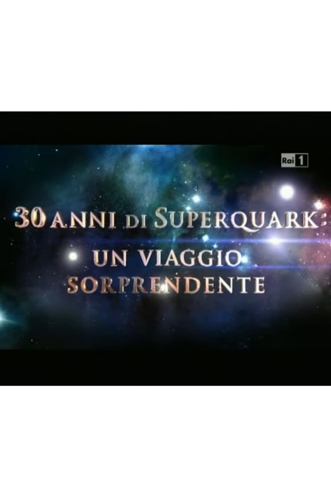 Poster di 30 anni di SuperQuark - un viaggio sorprendente