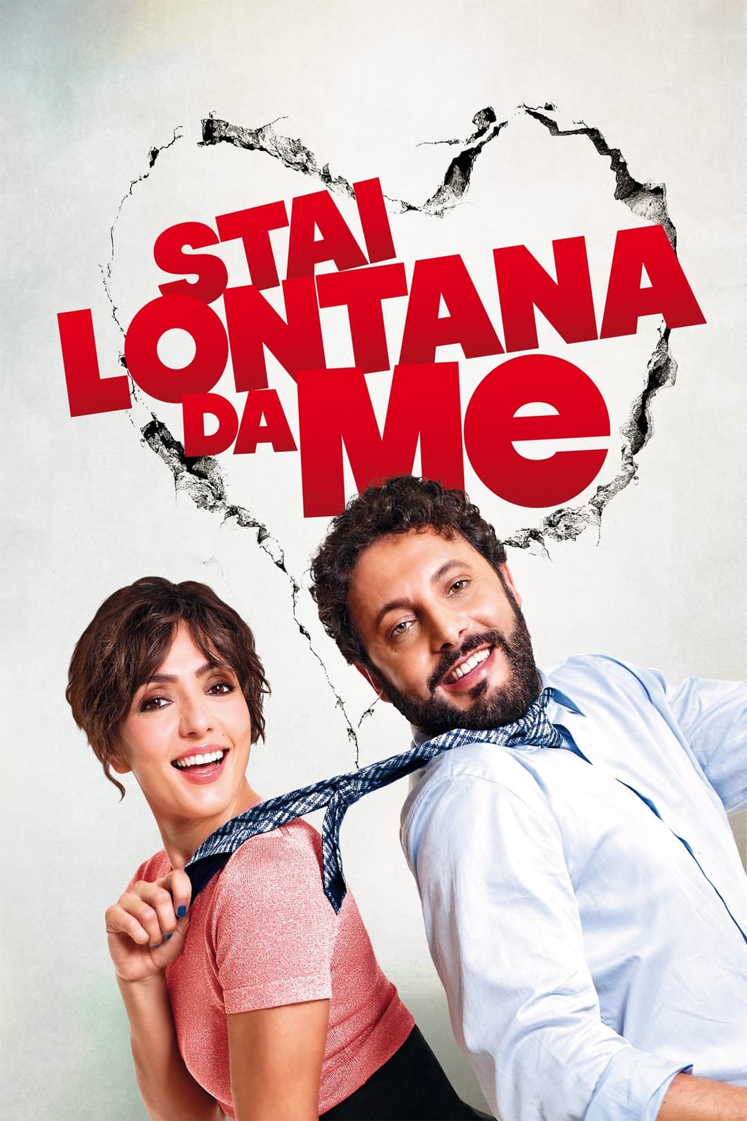 Poster di Stai lontana da me