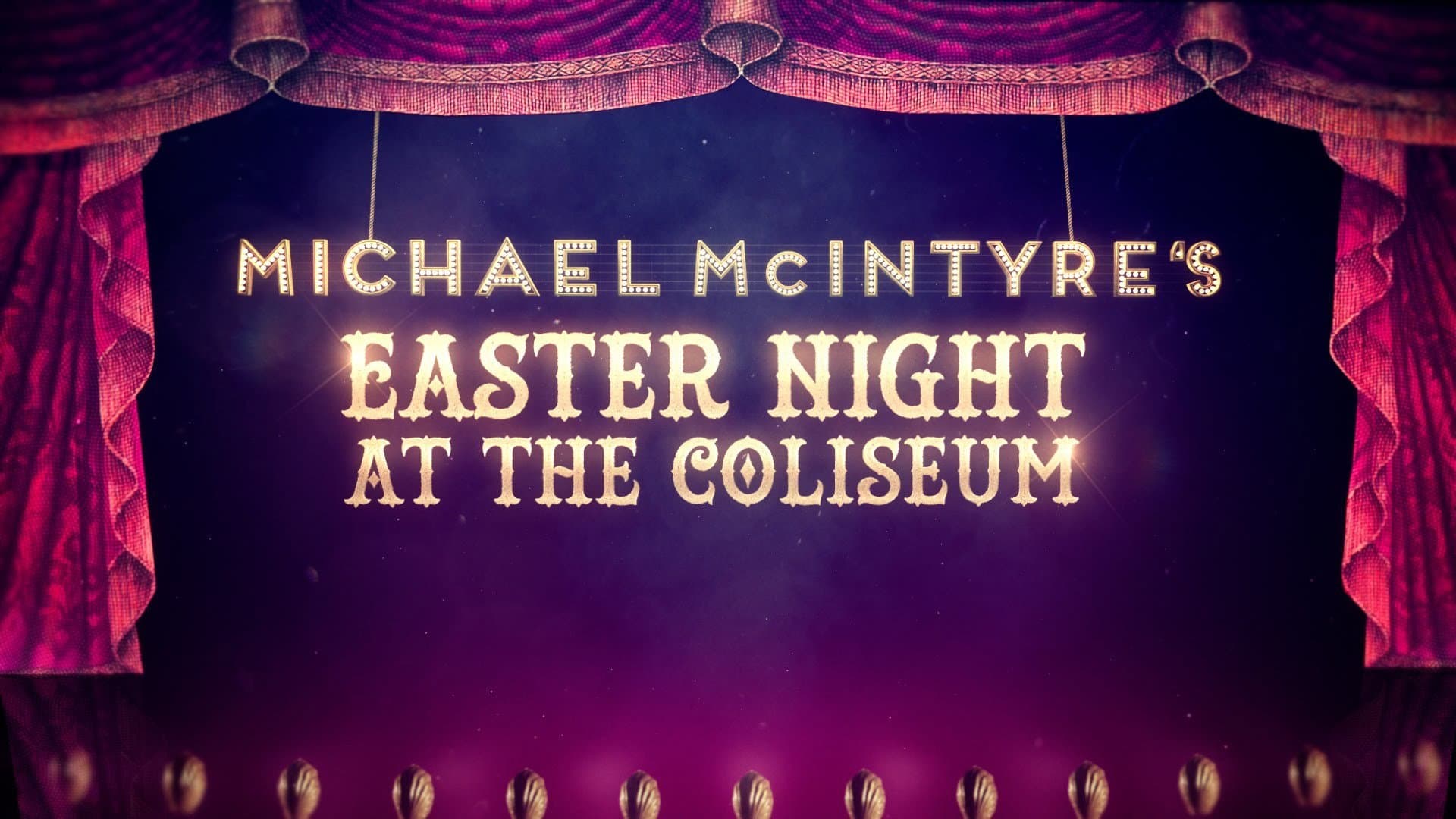 Michael McIntyre's Easter Night at the Coliseum - immagine