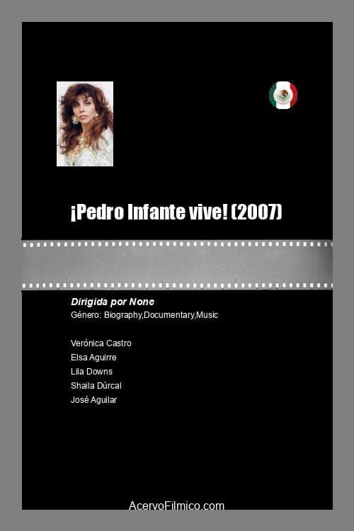 Poster di ¡Pedro Infante... Vive!