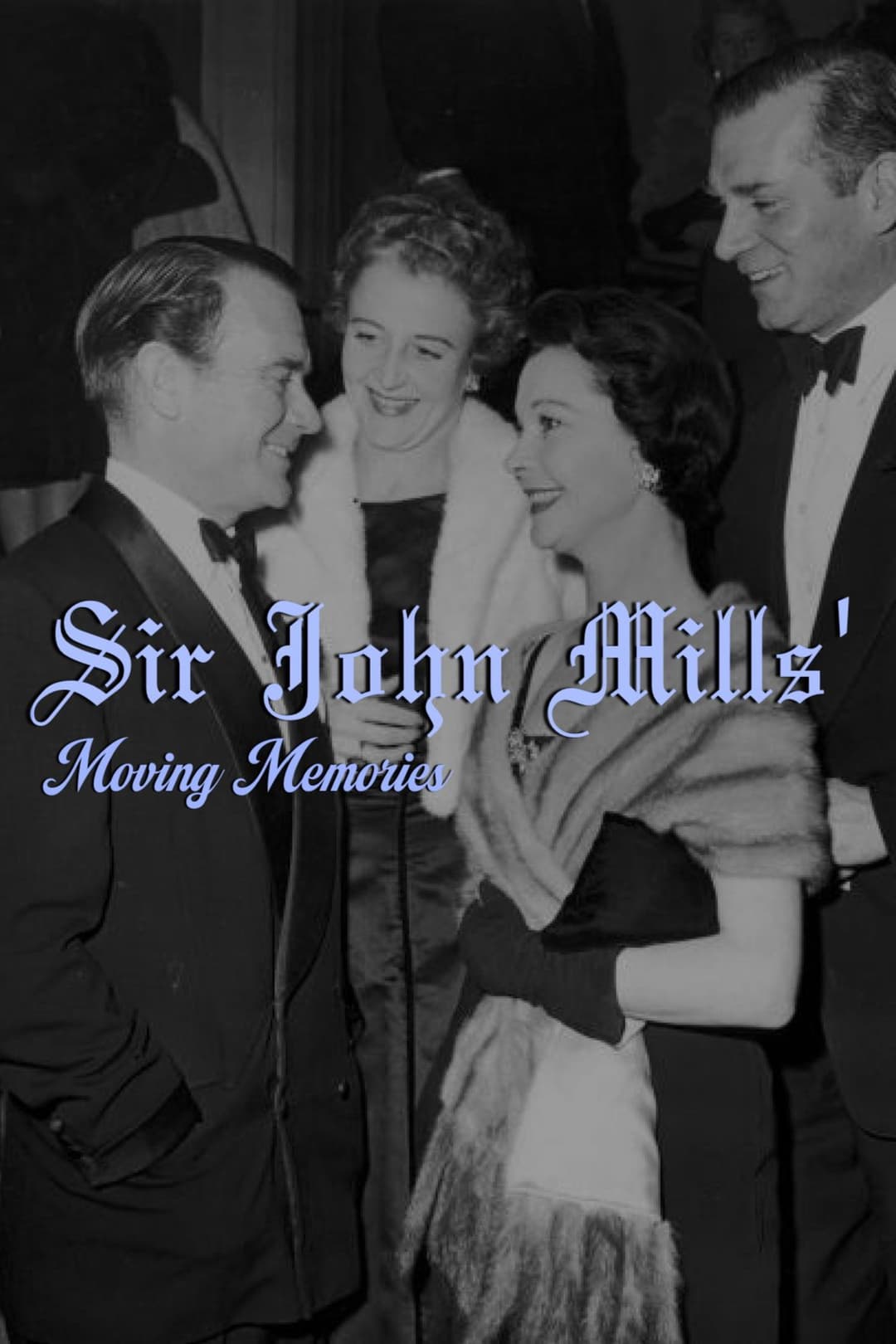 Poster di Sir John Mills' Moving Memories