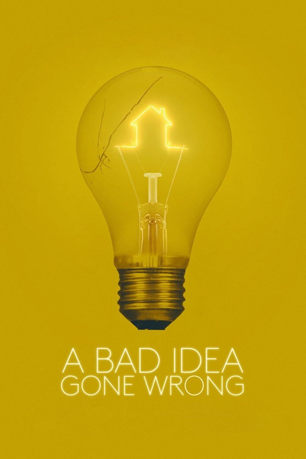 Poster di A Bad Idea Gone Wrong